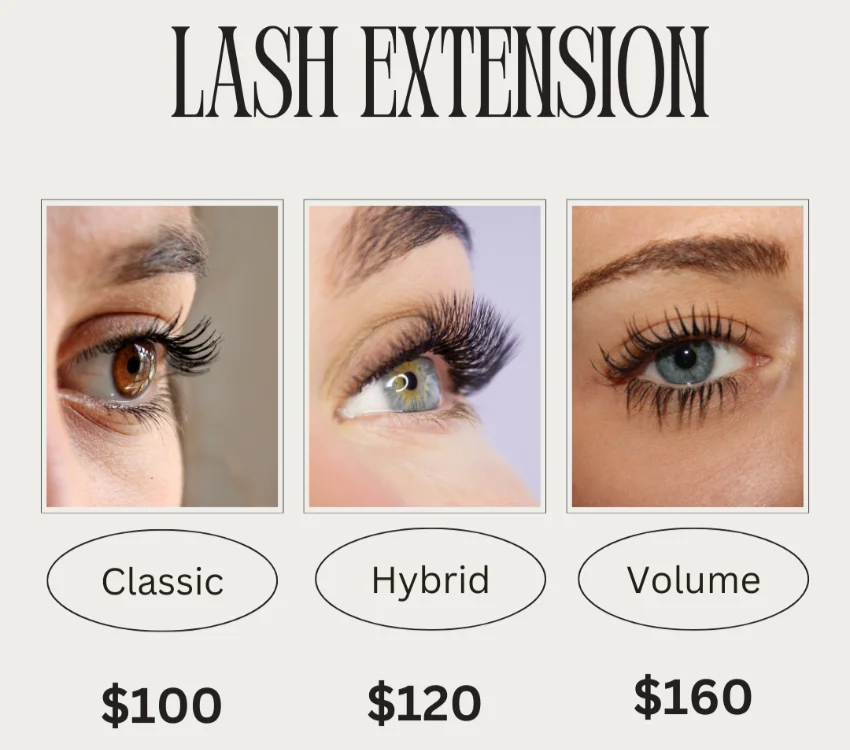 Lash Extension: Classic $100, Hybrid $120, Volume $160